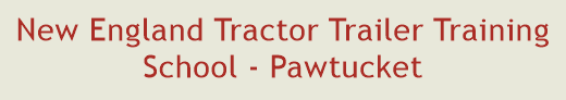 New England Tractor Trailer Training School - Pawtucket